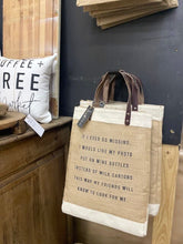 Load image into Gallery viewer, IF I EVER GO MISSING Jute Tote Bag