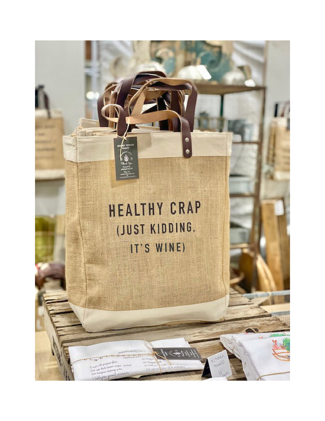 Healthy Crap IT'S WINE Tote Bag