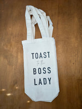 Load image into Gallery viewer, TOAST TO THE BOSS LADY

