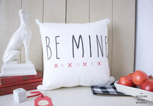 Load image into Gallery viewer, BE MINE PILLOW
